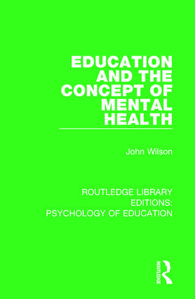 Wilson |  Education and the Concept of Mental Health | Buch |  Sack Fachmedien
