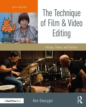 Dancyger |  The Technique of Film and Video Editing | Buch |  Sack Fachmedien