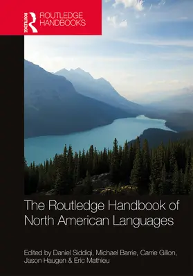 Siddiqi / Barrie / Gillon |  The Routledge Handbook of North American Languages | Buch |  Sack Fachmedien