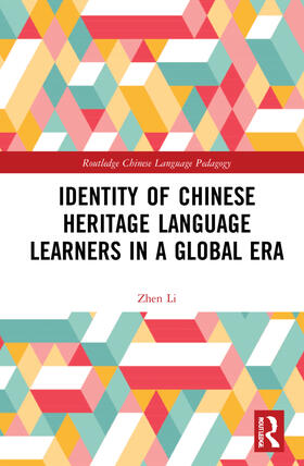 Li |  Identity of Chinese Heritage Language Learners in a Global Era | Buch |  Sack Fachmedien