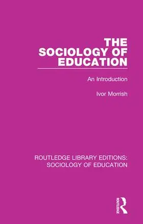 Morrish |  The Sociology of Education | Buch |  Sack Fachmedien