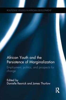 Resnick / Thurlow |  African Youth and the Persistence of Marginalization | Buch |  Sack Fachmedien