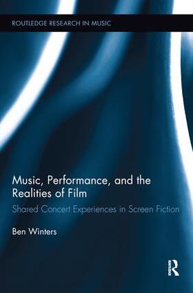 Winters |  Music, Performance, and the Realities of Film | Buch |  Sack Fachmedien