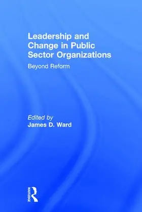 Ward |  Leadership and Change in Public Sector Organizations | Buch |  Sack Fachmedien