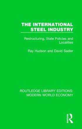 Sadler / Hudson |  The International Steel Industry | Buch |  Sack Fachmedien