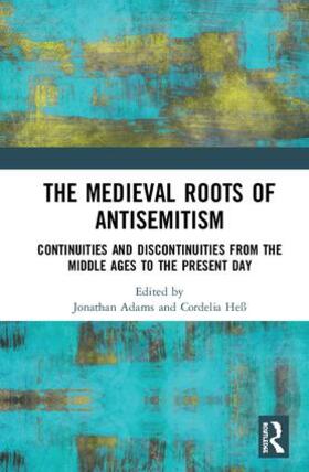 Adams / Heß |  The Medieval Roots of Antisemitism | Buch |  Sack Fachmedien