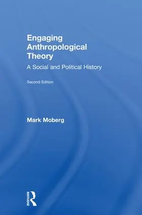 Moberg |  Engaging Anthropological Theory | Buch |  Sack Fachmedien