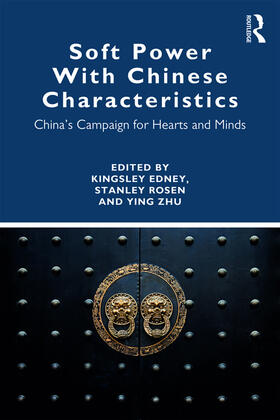 Zhu / Edney / Rosen |  Soft Power with Chinese Characteristics | Buch |  Sack Fachmedien