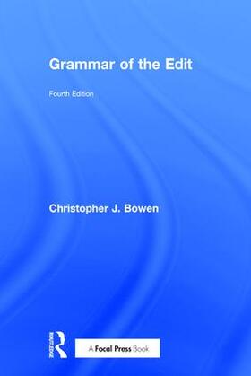 Bowen |  Grammar of the Edit | Buch |  Sack Fachmedien