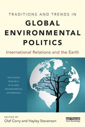Corry / Stevenson |  Traditions and Trends in Global Environmental Politics | Buch |  Sack Fachmedien