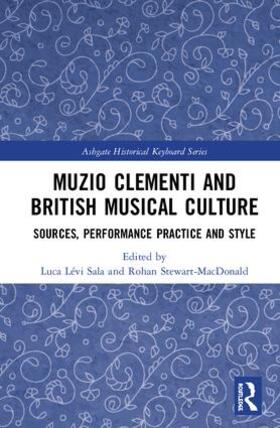 Sala / Stewart-MacDonald |  Muzio Clementi and British Musical Culture | Buch |  Sack Fachmedien