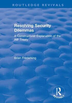 Frederking |  Resolving Security Dilemmas | Buch |  Sack Fachmedien
