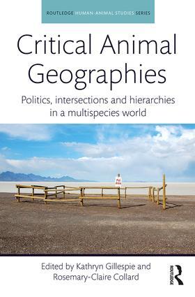 Gillespie / Collard |  Critical Animal Geographies | Buch |  Sack Fachmedien