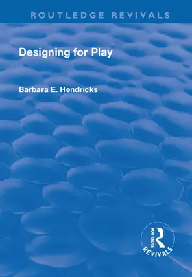 Hendrickson |  Designing for Play | Buch |  Sack Fachmedien