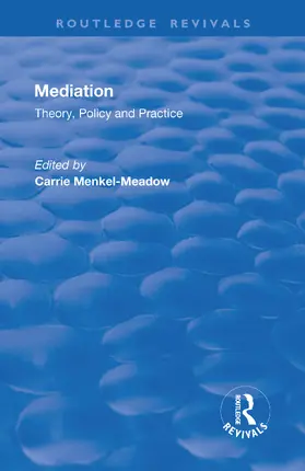 Menkel-Meadow |  Mediation: Theory, Policy and Practice | Buch |  Sack Fachmedien