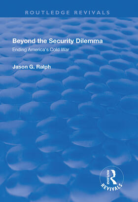 Ralph |  Beyond the Security Dilemma | Buch |  Sack Fachmedien