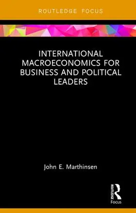 Marthinsen |  International Macroeconomics for Business and Political Leaders | Buch |  Sack Fachmedien