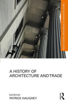 Haughey |  A History of Architecture and Trade | Buch |  Sack Fachmedien