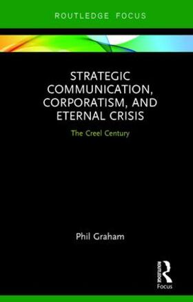 Graham |  Strategic Communication, Corporatism, and Eternal Crisis | Buch |  Sack Fachmedien