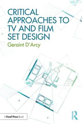 D'Arcy |  Critical Approaches to TV and Film Set Design | Buch |  Sack Fachmedien