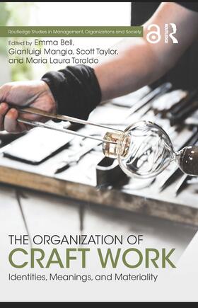 Bell / Mangia / Taylor |  The Organization of Craft Work | Buch |  Sack Fachmedien