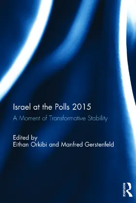 Orkibi / Gerstenfeld |  Israel at the Polls 2015 | Buch |  Sack Fachmedien