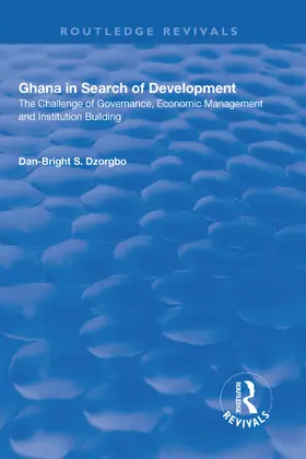 Dzorgbo |  Ghana in Search of Development | Buch |  Sack Fachmedien