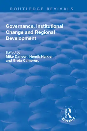 Danson / Halkier / Cameron |  Governance, Institutional Change and Regional Development | Buch |  Sack Fachmedien