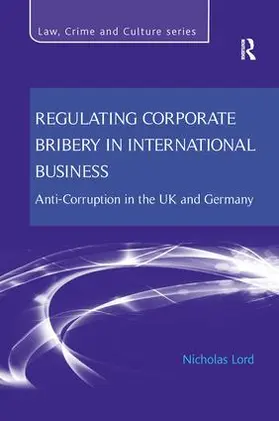 Lord |  Regulating Corporate Bribery in International Business | Buch |  Sack Fachmedien