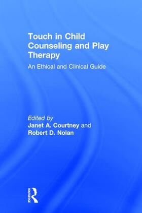 Courtney / Nolan |  Touch in Child Counseling and Play Therapy | Buch |  Sack Fachmedien