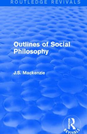 Mackenzie |  Outlines of Social Philosophy | Buch |  Sack Fachmedien
