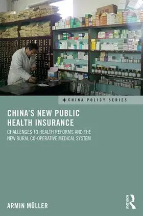 Müller | China's New Public Health Insurance | Buch | 978-1-138-63906-5 | sack.de