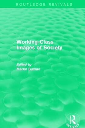 Bulmer |  Working-Class Images of Society | Buch |  Sack Fachmedien