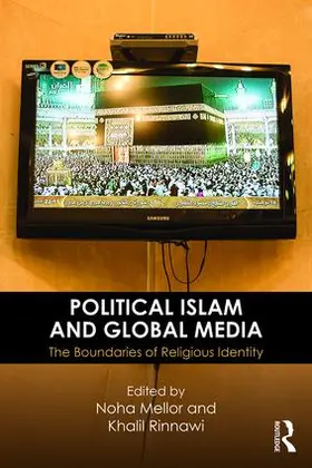 Mellor / Rinnawi |  Political Islam and Global Media | Buch |  Sack Fachmedien