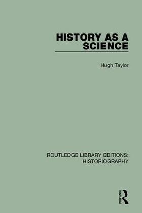 Taylor |  History As A Science | Buch |  Sack Fachmedien