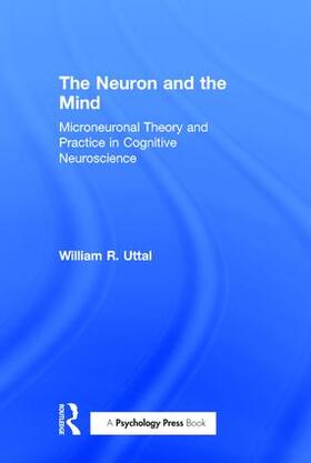 Uttal |  The Neuron and the Mind | Buch |  Sack Fachmedien