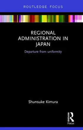 Kimura |  Regional Administration in Japan | Buch |  Sack Fachmedien