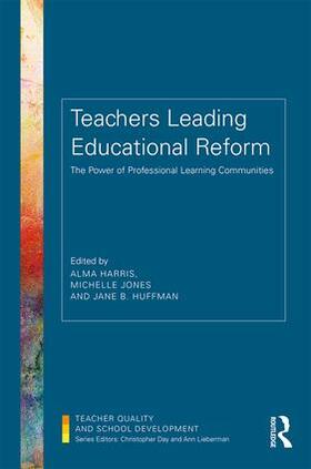 Harris / Jones / Huffman |  Teachers Leading Educational Reform | Buch |  Sack Fachmedien