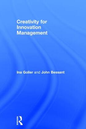 Bessant / Goller |  Creativity for Innovation Management | Buch |  Sack Fachmedien