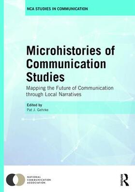 Gehrke |  Microhistories of Communication Studies | Buch |  Sack Fachmedien