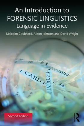 Johnson / Coulthard / Wright |  An Introduction to Forensic Linguistics | Buch |  Sack Fachmedien