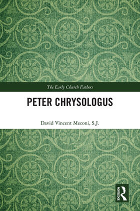 Meconi, S.J. |  Peter Chrysologus | Buch |  Sack Fachmedien