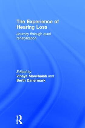 Manchaiah / Danermark |  The Experience of Hearing Loss | Buch |  Sack Fachmedien