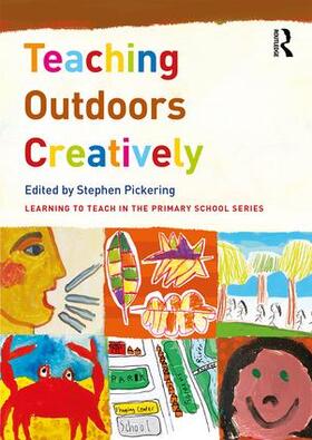 Pickering |  Teaching Outdoors Creatively | Buch |  Sack Fachmedien