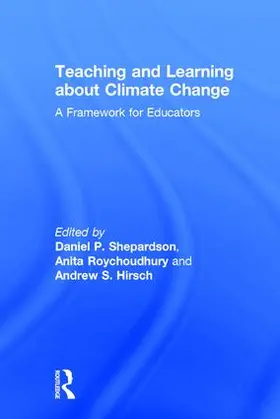 Shepardson / Roychoudhury / Hirsch |  Teaching and Learning about Climate Change | Buch |  Sack Fachmedien