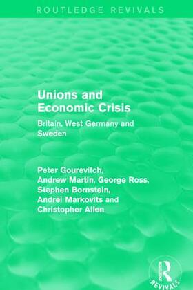 Gourevitch / Martin / Ross |  Unions and Economic Crisis | Buch |  Sack Fachmedien
