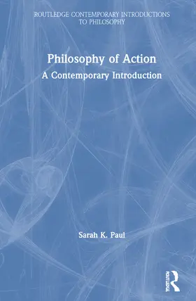 Paul |  Philosophy of Action | Buch |  Sack Fachmedien