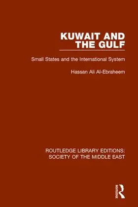 Al-Ebraheem |  Kuwait and the Gulf | Buch |  Sack Fachmedien