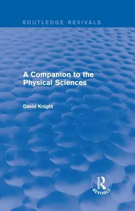 Knight |  A Companion to the Physical Sciences | Buch |  Sack Fachmedien