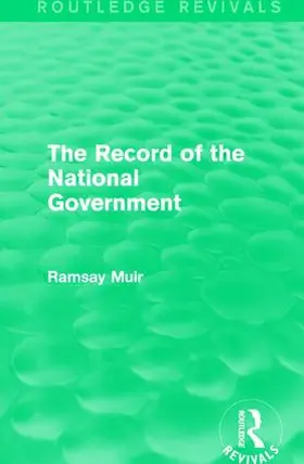 Muir |  The Record of the National Government | Buch |  Sack Fachmedien